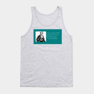 Charles Dickens / books quote Tank Top